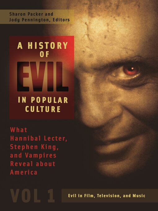 Title details for A History of Evil in Popular Culture by Sharon Packer MD - Available